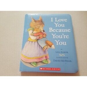 I Love You Because You're You Book, Baby Gift New Baby Book, Liza Baker